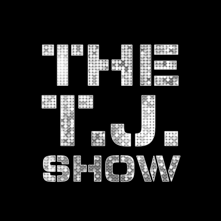 The T.J Show